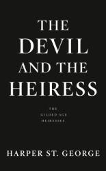 Devil And The Heiress - Harper St George (ISBN: 9780593197226)