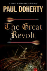 Great Revolt - Paul Doherty (ISBN: 9781780295688)