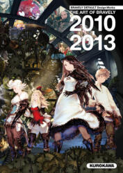 Bravely Default Design Works - The Art of Bravely 2010-2013 - Square Enix (ISBN: 9782368525128)