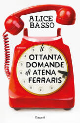 ottanta domande di Atena Ferraris - Alice Basso (2026)