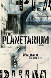 Planetarium - Nathalie Sarraute (2015)