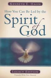 How You Can Be Led by the Spirit of God - Kenneth E. Hagin (ISBN: 9780892765416)