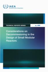 Considerations on Decommissioning in the Design of Small Modular Reactors (ISBN: 9789201279255)
