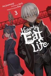 How to Eat Life, Vol. 3 (ISBN: 9798855413175)