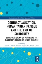 Contractualisation, Humanitarian Fatigue and the End of Solidarity (ISBN: 9781041264385)