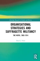 Organisational Strategies and Suffragette Militancy (ISBN: 9781032893266)