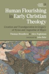 Human Flourishing in Early Christian Theology (ISBN: 9781481321228)