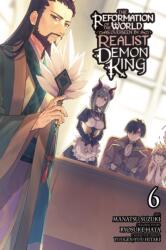 The Reformation of the World as Overseen by a Realist Demon King, Vol. 6 (ISBN: 9781975375171)