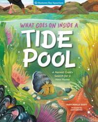 What Goes On Inside a Tide Pool (ISBN: 9781635867770)