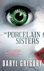 The Porcelain Sisters (ISBN: 9781616964719)