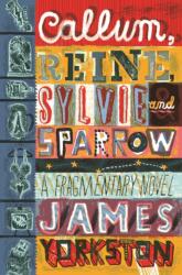 Callum, Reine, Sylvie and Sparrow (ISBN: 9780857306357)