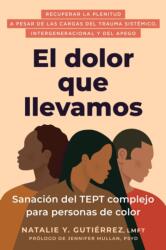 El dolor que llevamos (ISBN: 9798900220147)