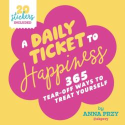 A Daily Ticket to Happiness (ISBN: 9798887622163)