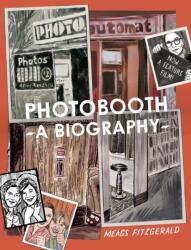 Photobooth: A Biography (ISBN: 9781772621280)