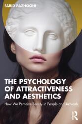 The Psychology of Attractiveness and Aesthetics (ISBN: 9781041261728)