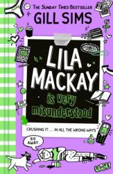 Lila Mackay is Very Misunderstood (ISBN: 9780008835248)