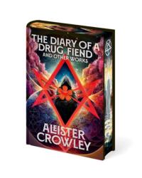Diary of a Drug Fiend and Other Works by Aleister Crowley (ISBN: 9781398873810)