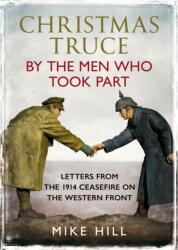 Christmas Truce by the Men Who Took Part (ISBN: 9781048101881)