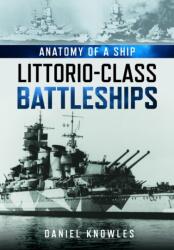 Anatomy of a Ship: Littorio-Class Battleships (ISBN: 9781036195090)