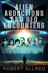 Alien Abductions and UFO Encounters (ISBN: 9781036186555)