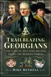 Trailblazing Georgians (ISBN: 9781526767356)