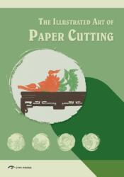 The Illustrated Art of Paper-Cutting (ISBN: 9781913190675)