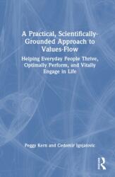 A Practical, Scientifically-Grounded Approach to Values-Flow (ISBN: 9781041297703)