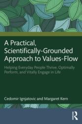 A Practical, Scientifically-Grounded Approach to Values-Flow (ISBN: 9781041297697)