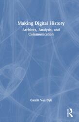 Making Digital History (ISBN: 9781032253268)
