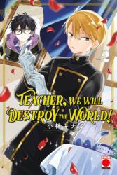 Teacher, We Will Destroy The World! Volume 2 (ISBN: 9781804914519)