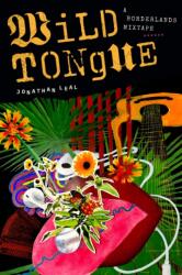 Wild Tongue (ISBN: 9781478034308)