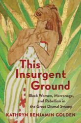 This Insurgent Ground (ISBN: 9781469697970)