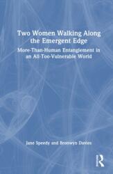 Two Women Walking Along the Emergent Edge (ISBN: 9781041341543)