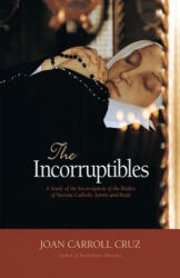 Incorruptibles - Joan Carroll Cruz (ISBN: 9780895550668)