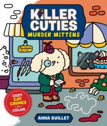 Killer Cuties: Murder Mittens (ISBN: 9781250444462)