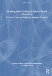 Working with Children's Speech Sound Disorders (ISBN: 9781032798738)