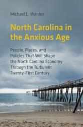 North Carolina in the Anxious Age (ISBN: 9781469697918)
