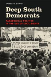 Deep South Democrats (ISBN: 9780807186558)