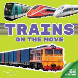 Trains On the Move (ISBN: 9798330939114)