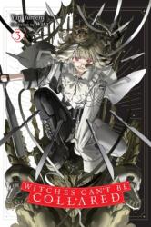 Witches Can't Be Collared, Vol. 3 (ISBN: 9798855438277)