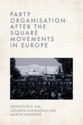 Party Organisation after the Square Movements in Europe (ISBN: 9781399560443)