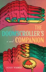The Doomscroller's Companion (ISBN: 9780299360245)