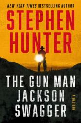 The Gun Man Jackson Swagger (ISBN: 9781668030400)