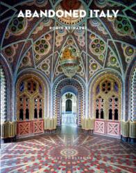 Abandoned Italy (ISBN: 9782387151209)