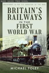Britain's Railways in the First World War (ISBN: 9781399019637)