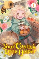 Your Castle's Little Helper, Vol. 1 (ISBN: 9798855432268)