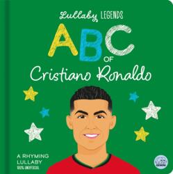Lullaby Legends: ABC of Cristiano Ronaldo (ISBN: 9781836161721)