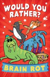 Would You Rather? Brain Rot (ISBN: 9780008825461)