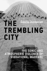 The Trembling City (ISBN: 9780262056489)