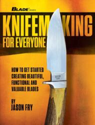 Knifemaking for Everyone (ISBN: 9781959265634)